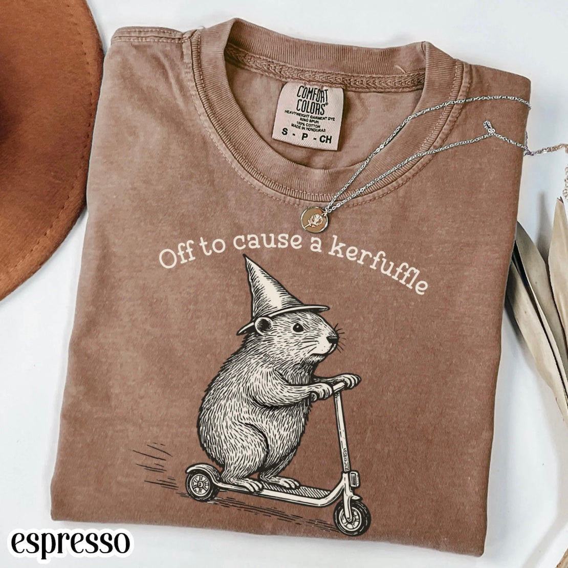 Off To Cause A Kerfuffle T-Shirt/Sweatshirt/Hoodie