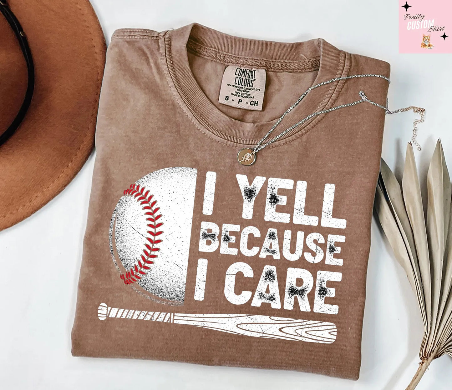 I Yell Because I Care T-Shirt/Sweatshirt/Hoodie