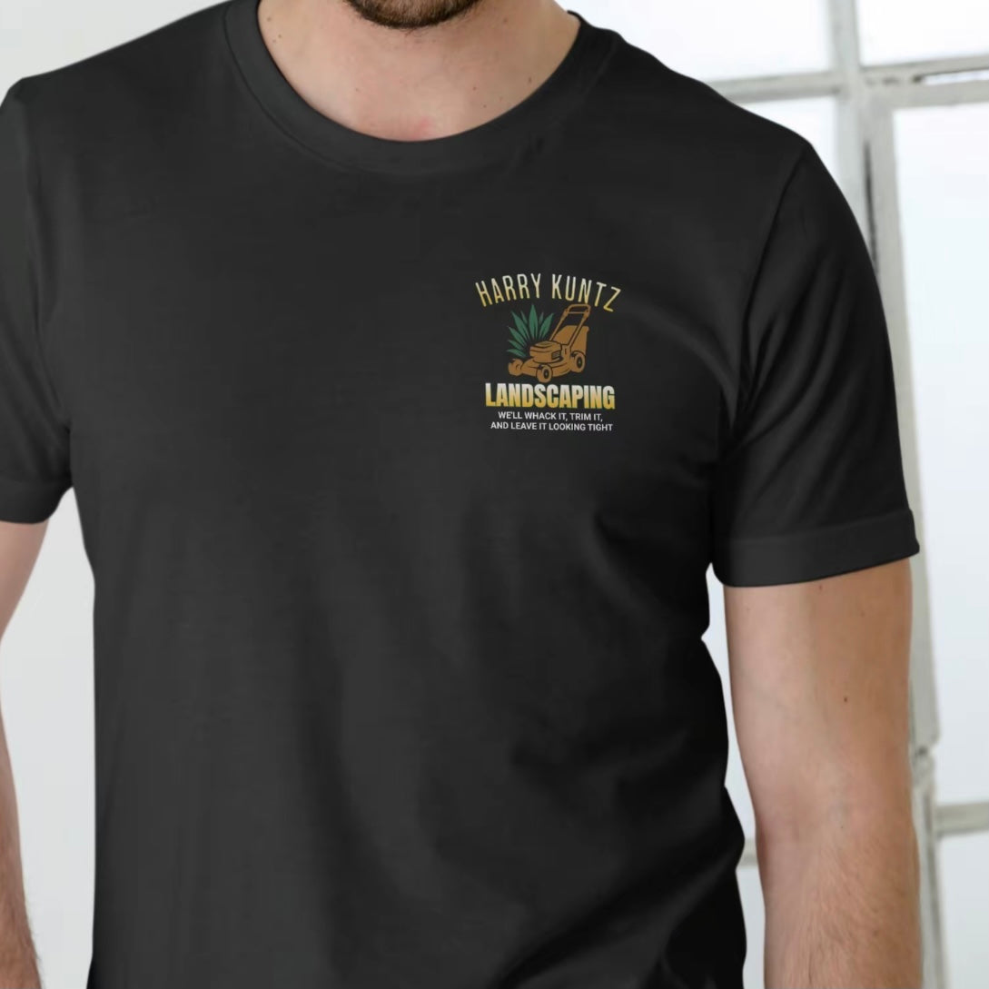 Harry Kuntz Landscaping Funny T-Shirt/Sweatshirt/Hoodie