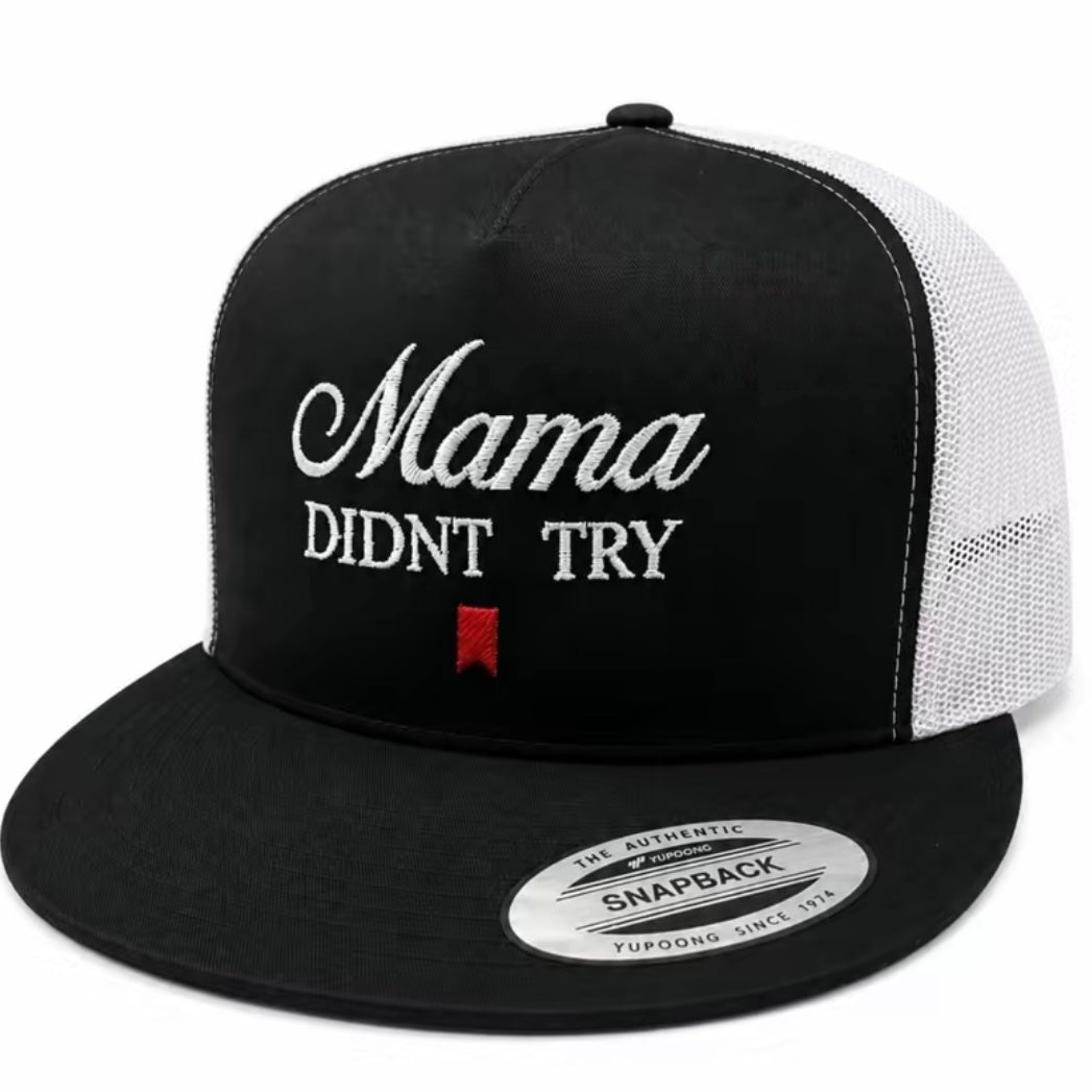 Mama Didn't Try Unisex All-Season Trucker Hat Baseball Cap