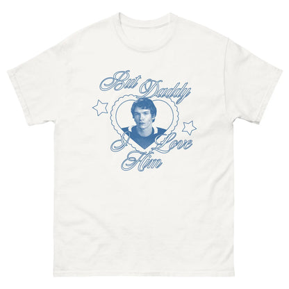 Ilya But Daddy I Love Him T-Shirt/Sweatshirt/Hoodie