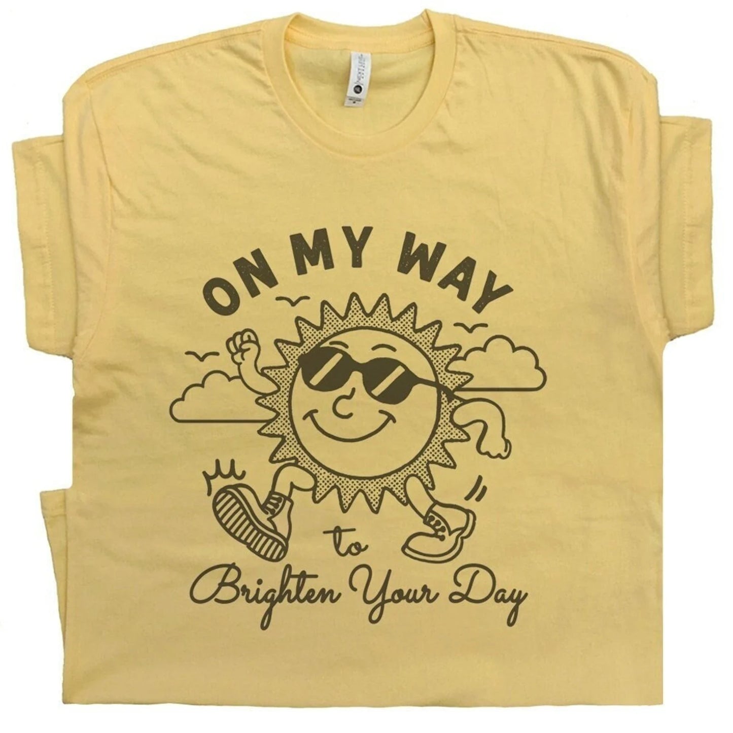 On My Way To Brighten Your Day T-Shirt/Sweatshirt/Hoodie