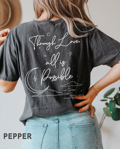 Through Love All Is Possible T-Shirt/Sweatshirt/Hoodie