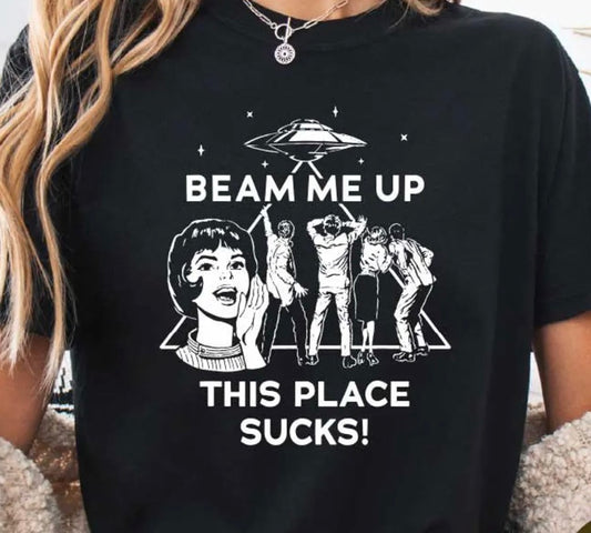 Robin Beam Me Up This Place Sucks T-Shirt/Sweatshirt/Hoodie