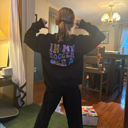 In My Soccer Era Sweatshirt Shirt T-Shirt/Sweatshirt/Hoodie