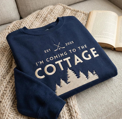 im coming to the cottage Shirt T-Shirt/Sweatshirt/Hoodie