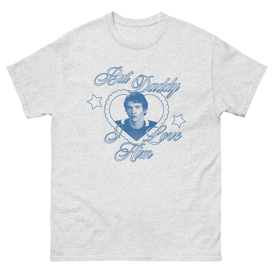Ilya But Daddy I Love Him T-Shirt/Sweatshirt/Hoodie