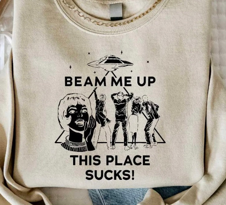 Robin Beam Me Up This Place Sucks T-Shirt/Sweatshirt/Hoodie
