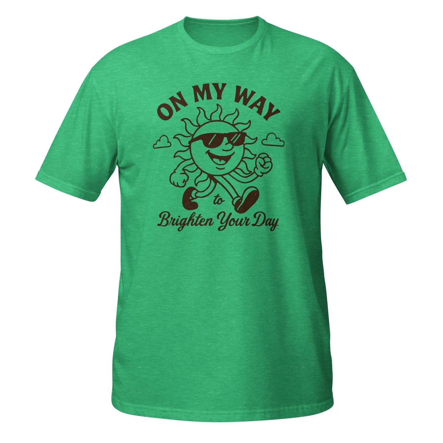 On My Way To Brighten Your Day T-Shirt/Sweatshirt/Hoodie
