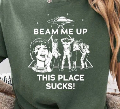 Robin Beam Me Up This Place Sucks T-Shirt/Sweatshirt/Hoodie