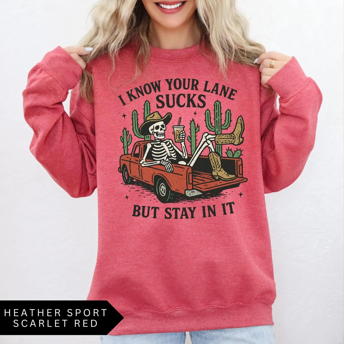 I Know Your Lane Sucks But Stay In It T-Shirt/Sweatshirt/Hoodie