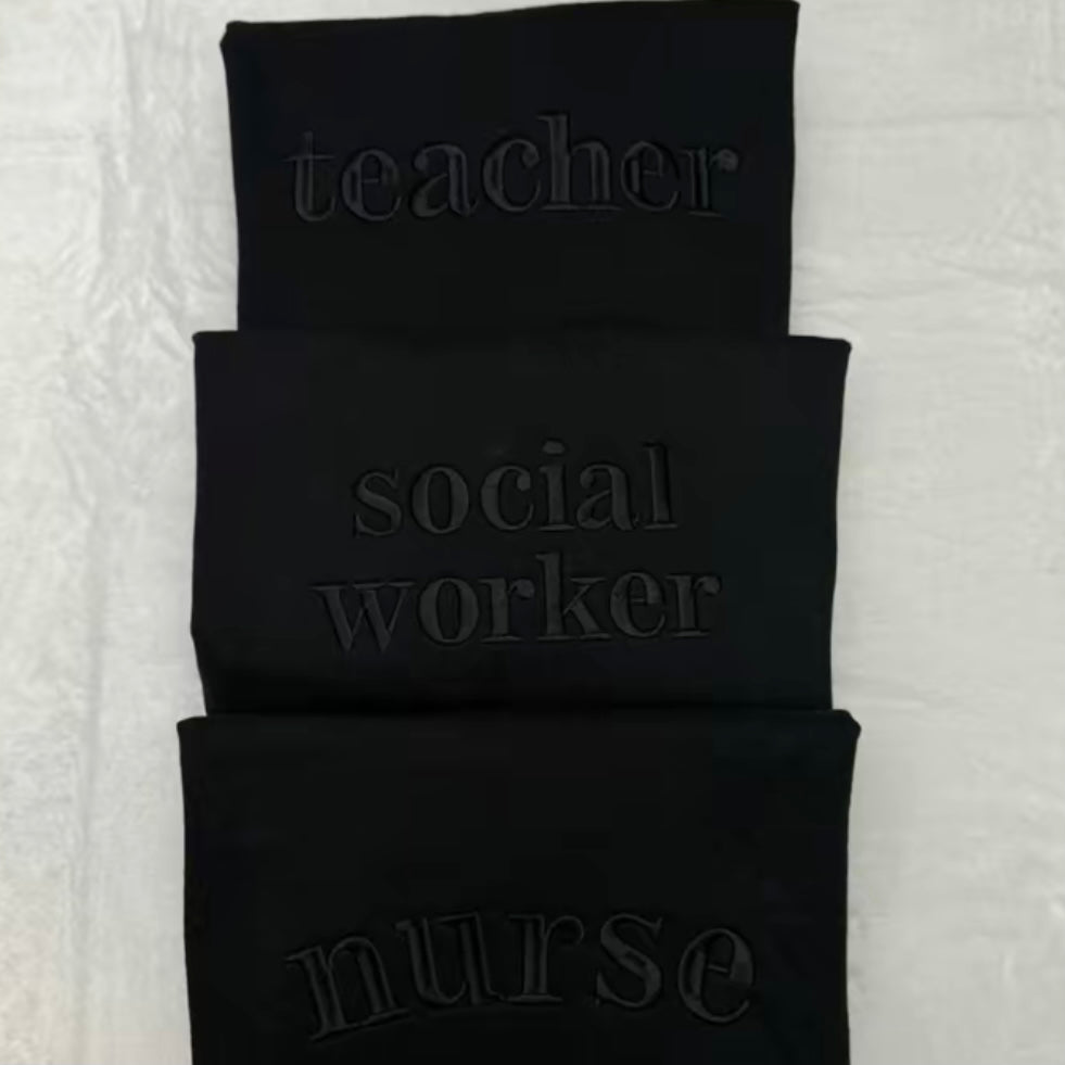 Custom Embroidered Black On Black Color Career T-Shirt/Sweatshirt/Hoodie
