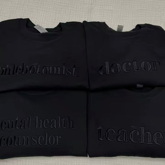 Custom Embroidered Black On Black Color Career T-Shirt/Sweatshirt/Hoodie