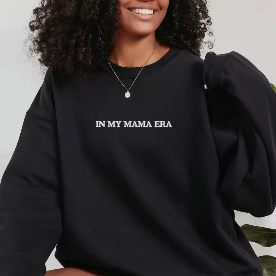 In My Mama Era Embroidered T-Shirt/Sweatshirt/Hoodie