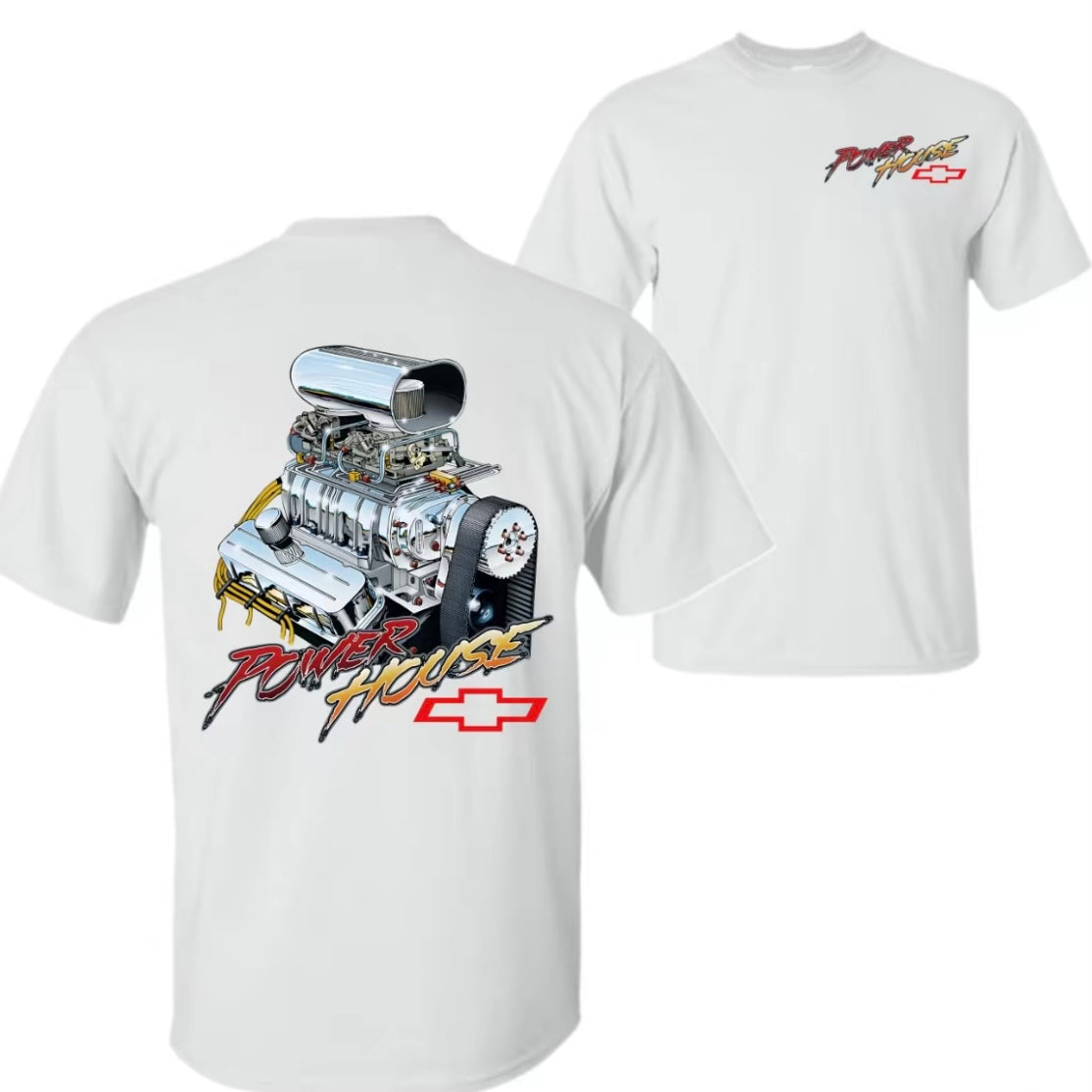 Power House Chevy Blown Big Block 2 Side T-Shirt/Sweatshirt/Hoodi