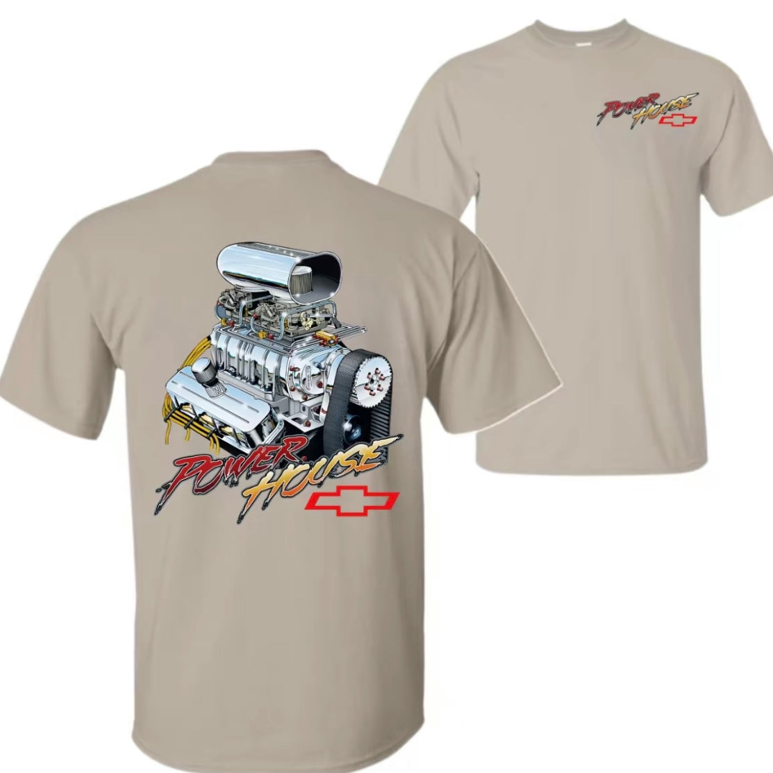 Power House Chevy Blown Big Block 2 Side T-Shirt/Sweatshirt/Hoodi