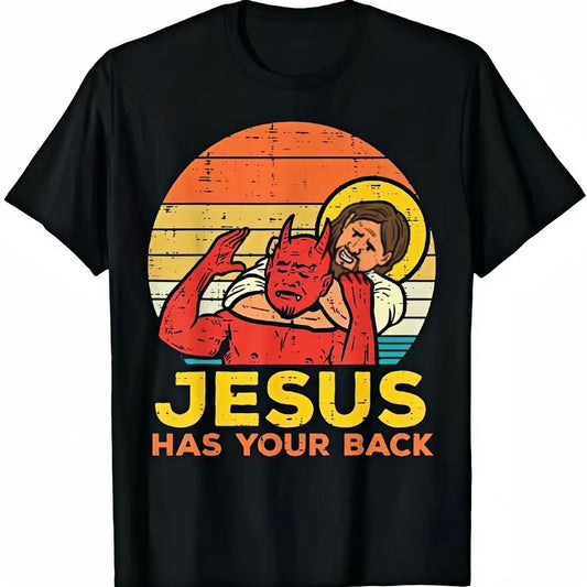 Jesus has your backT-Shirt/Sweatshirt/Hoodie