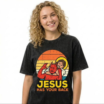 Jesus has your backT-Shirt/Sweatshirt/Hoodie