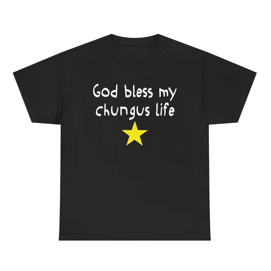 God Bless My Chungus Life Funny T-Shirt/Sweatshirt/Hoodie