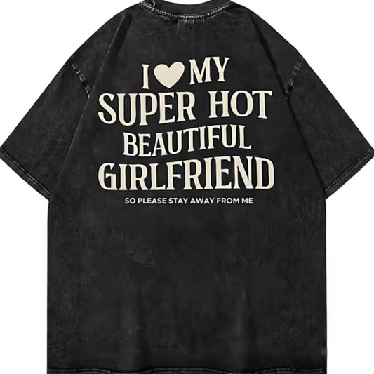 I Love My Girlfriend T-Shirt/Sweatshirt/Hoodie