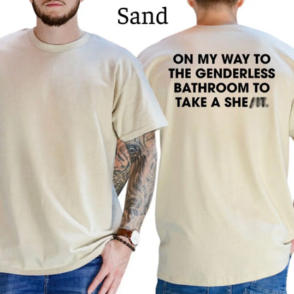 On My Way To Bathroom Funny T-Shirt/Sweatshirt/Hoodie