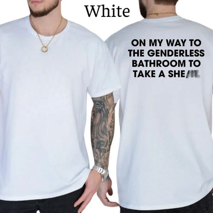 On My Way To Bathroom Funny T-Shirt/Sweatshirt/Hoodie