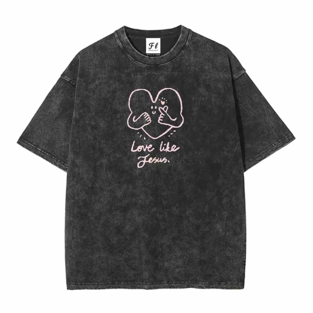 Women's Love Like Jesus Washed T-Shirt/Sweatshirt/Hoodie