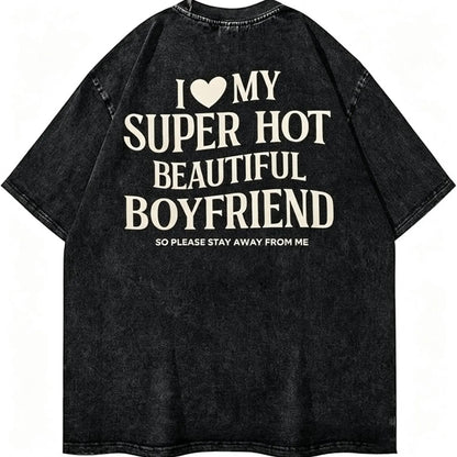 I Love My Girlfriend T-Shirt/Sweatshirt/Hoodie