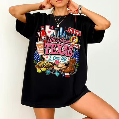 She's From Texas I Can Tell T-Shirt/Sweatshirt/Hoodie