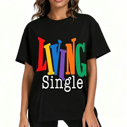 Living Single T-Shirt/Sweatshirt/Hoodie