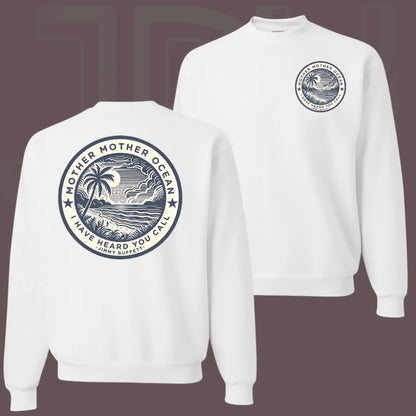 Mother Mother Ocean I Have Heard You Call T-Shirt/Sweatshirt/Hoodie